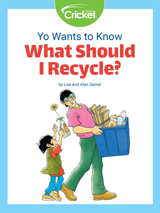 Title details for Yo Wants to Know: What Should I Recycle? by Lea Daniel - Wait list